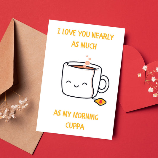 Funny Anniversary/Valentines Card - Cuppa Love