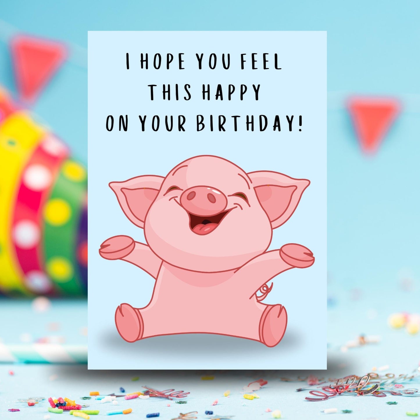 Funny 'Happy Pig' Birthday Card