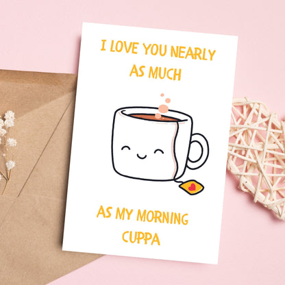 Funny Anniversary/Valentines Card - Cuppa Love