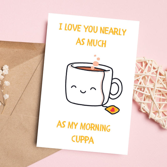 Funny Anniversary/Valentines Card - Cuppa Love