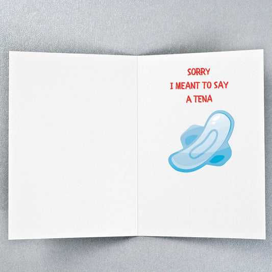 Funny Birthday Card - The famous Tena card.