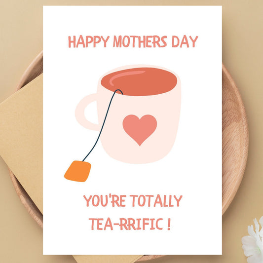 Mothers Day Cards - Tea Pun